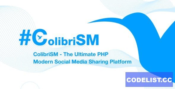 ColibriSM v1.3.0 - The Ultimate PHP Modern Social Media Sharing Platform - nulled