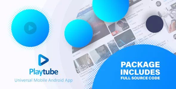 PlayTube v1.4.14 - Sharing Video Script Mobile Android Native Application