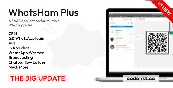 WhatsHam v6.1 - Cloud based WhatsApp SAAS, Wa Warmer, CRM
