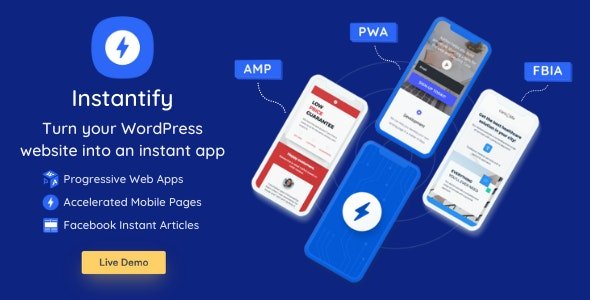 Instantify v2.2 - PWA & Google AMP & Facebook IA for WordPress