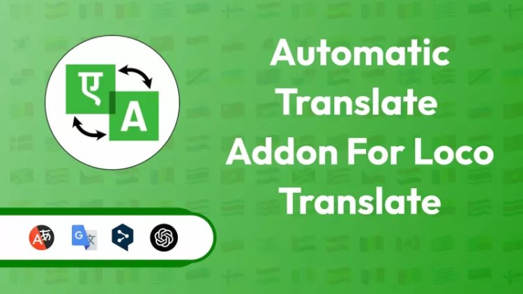 LocoAI - Auto Translate for Loco Translate v2.0.9