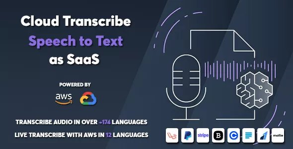 Cloud Transcribe - Speech to Text as SaaS v1.0.1