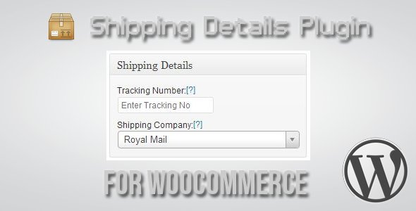 Shipping Details Plugin for WooCommerce v1.8.0.5